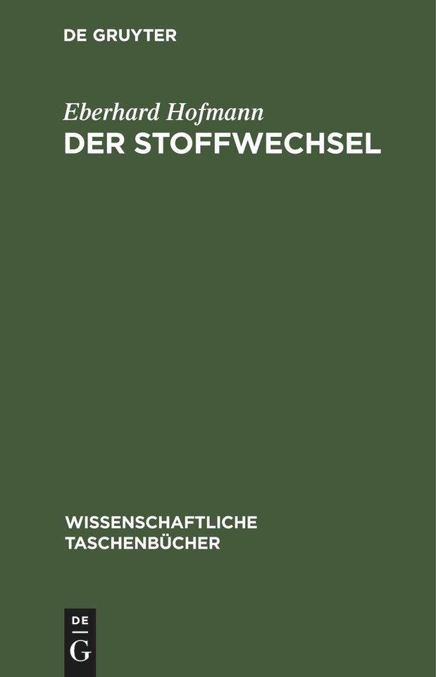 Der Stoffwechsel (Wissenschaftliche Taschenbücher #91) book cover by Eberhard Hofmann