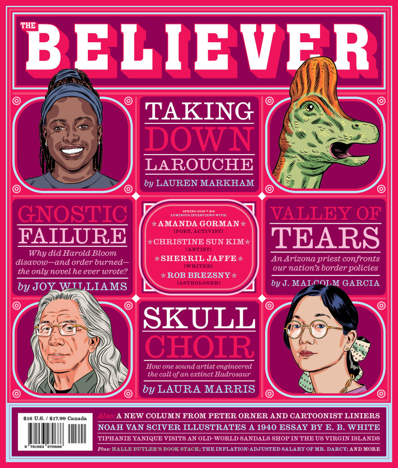 The Believer Issue 153: Spring 26 book cover by Heidi Julavits, Ed Park, Vendela Vida