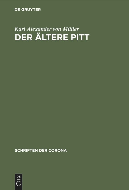 Der ältere Pitt (Schriften der Corona #17) book cover by Karl Alexander von Müller