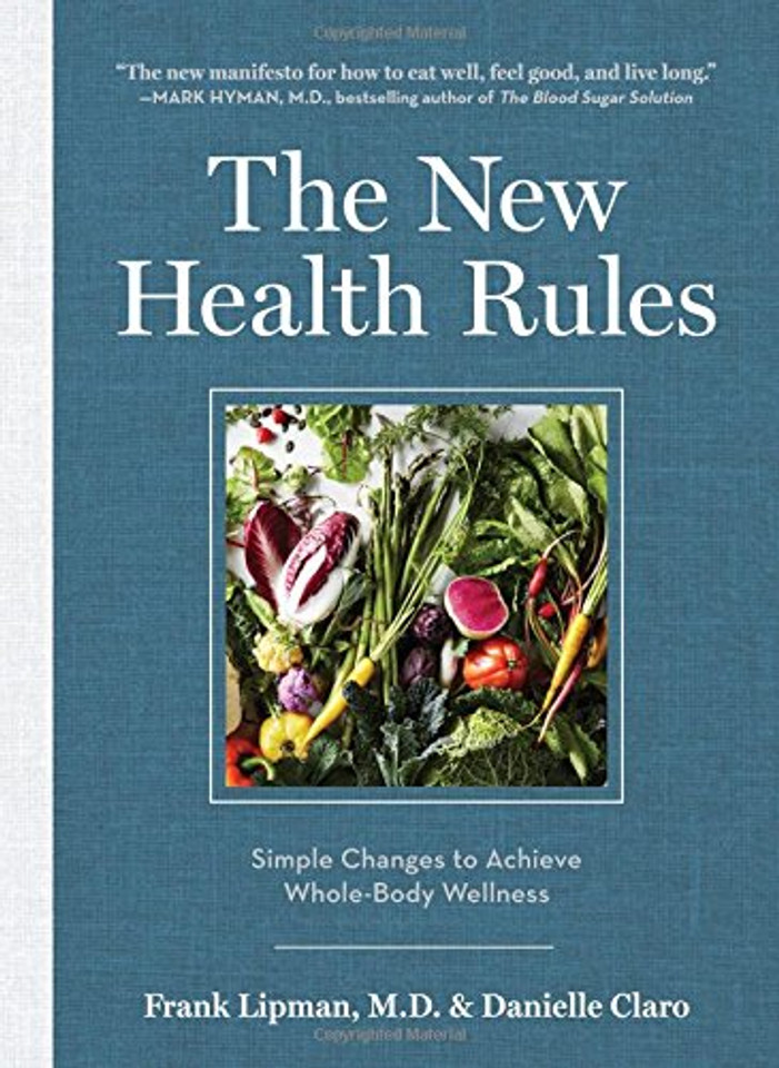 The New Health Rules: Simple Changes to Achieve Whole-Body Wellness Cover The New Health Rules: Simple Changes to Achieve Whole-Body Wellness Cover
