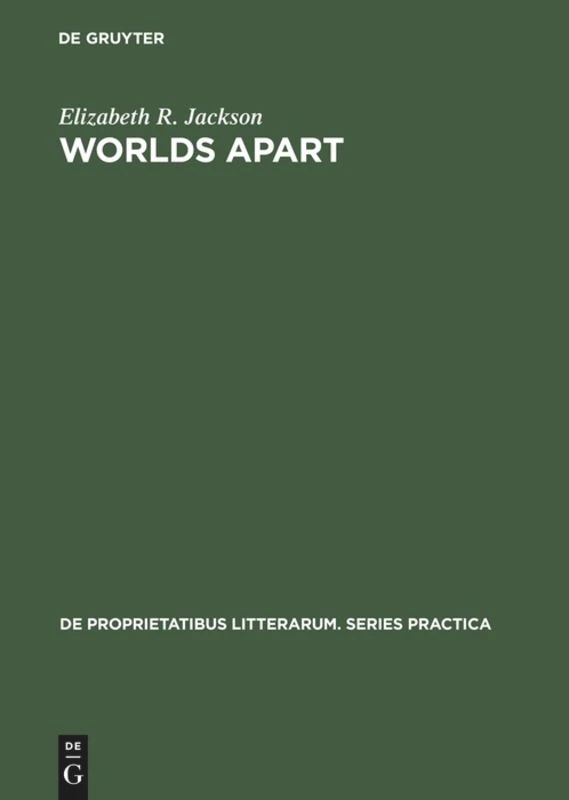 Worlds Apart: Structural Parallels in the Poetry of Paul Valéry, Saint-John Perse, Benjamin Péret and René Char (De Proprietatibus Litterarum. Series Practica #106) [9789027933942]