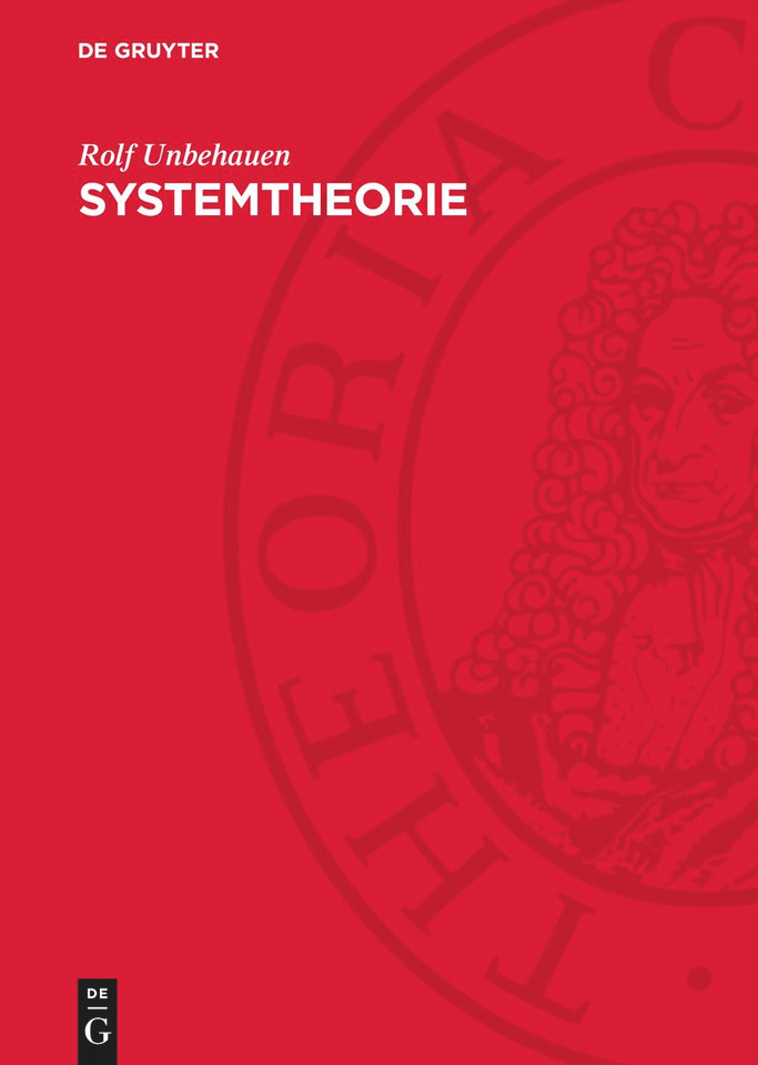 Systemtheorie: Eine Einführung für Ingenieure [9783112704745]