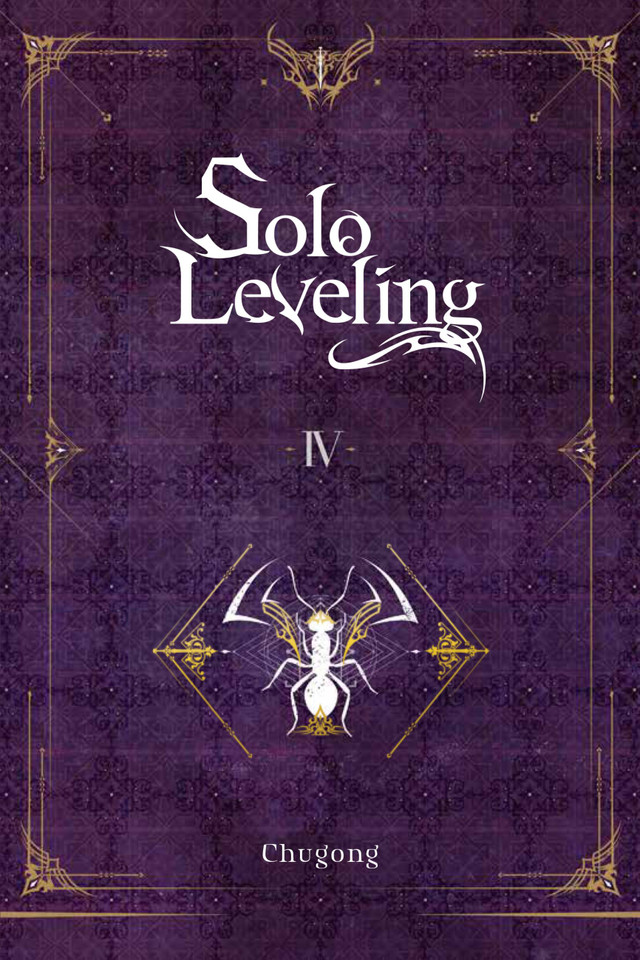 Solo Leveling, Vol. 4 (novel) (Solo Leveling (novel) #4) book cover by Chugong
