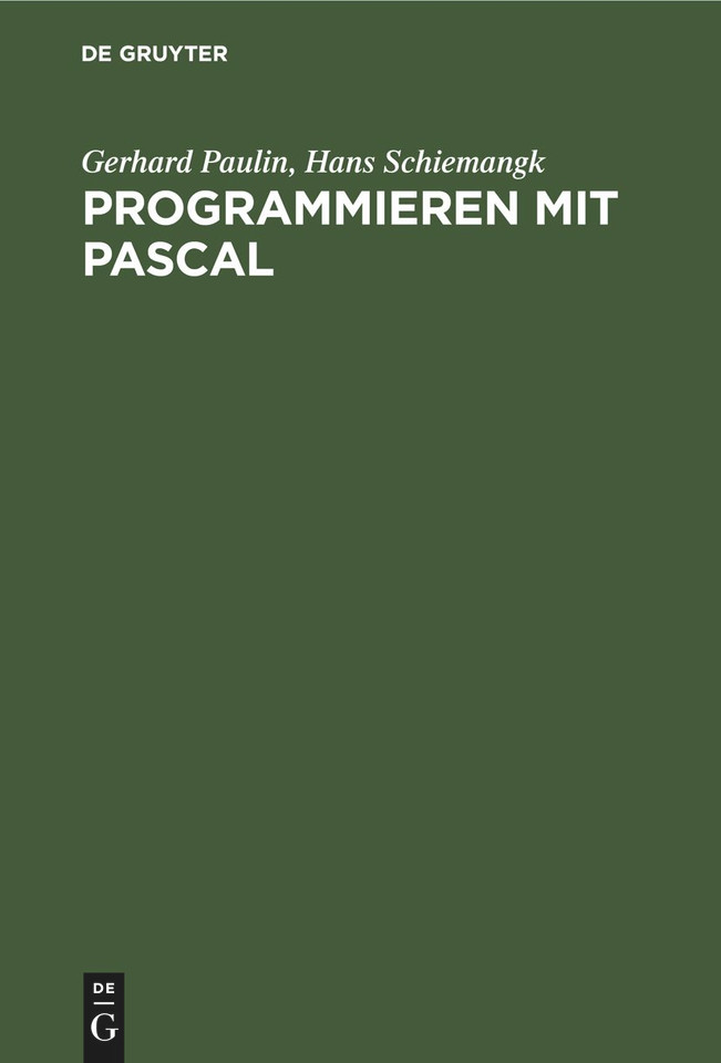 Programmieren mit PASCAL book cover by Gerhard Paulin, Hans Schiemangk