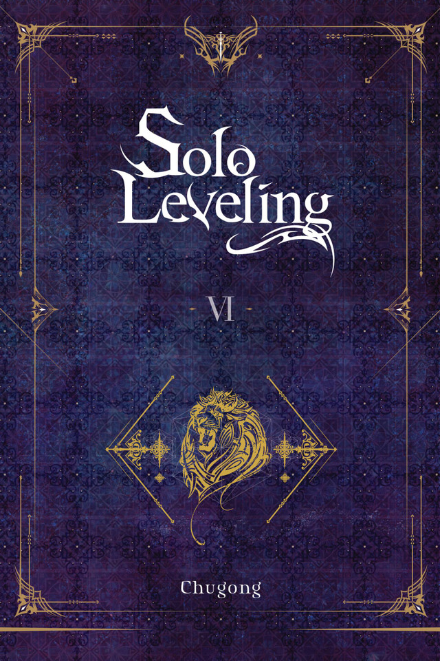 Solo Leveling, Vol. 6 (novel) (Solo Leveling (novel) #6) book cover by Chugong