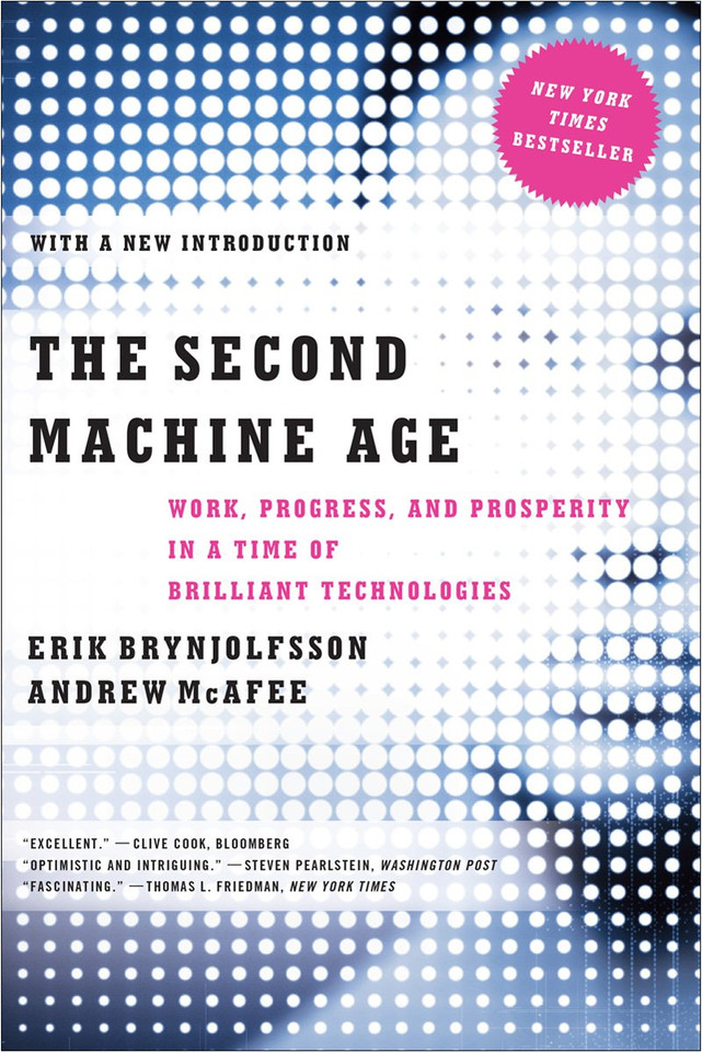 The Second Machine Age: Work, Progress, and Prosperity in a Time of Brilliant Technologies Cover