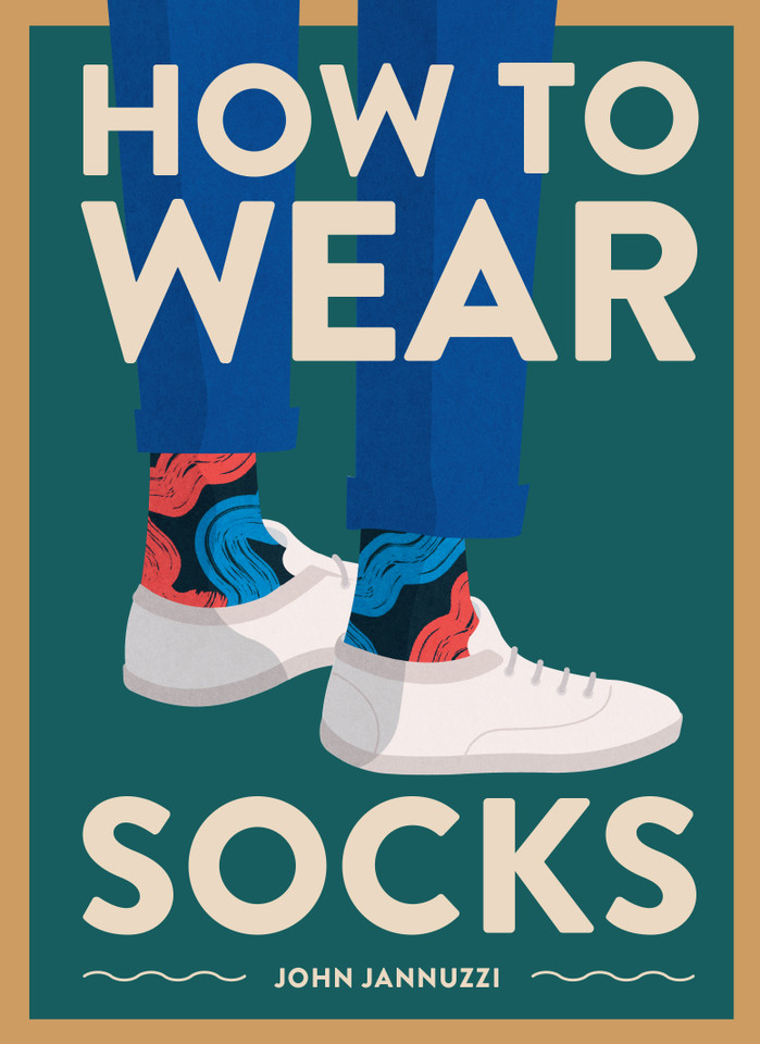 How to Wear Socks book cover by John Jannuzzi