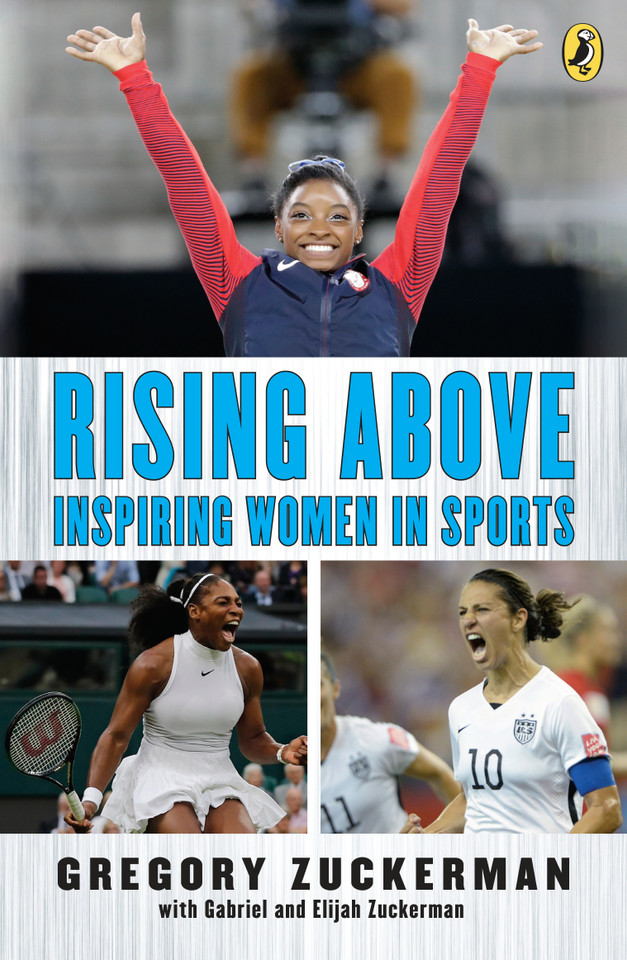 Rising Above: Inspiring Women in Sports book cover by Gregory Zuckerman, Elijah Zuckerman, Gabriel Zuckerman