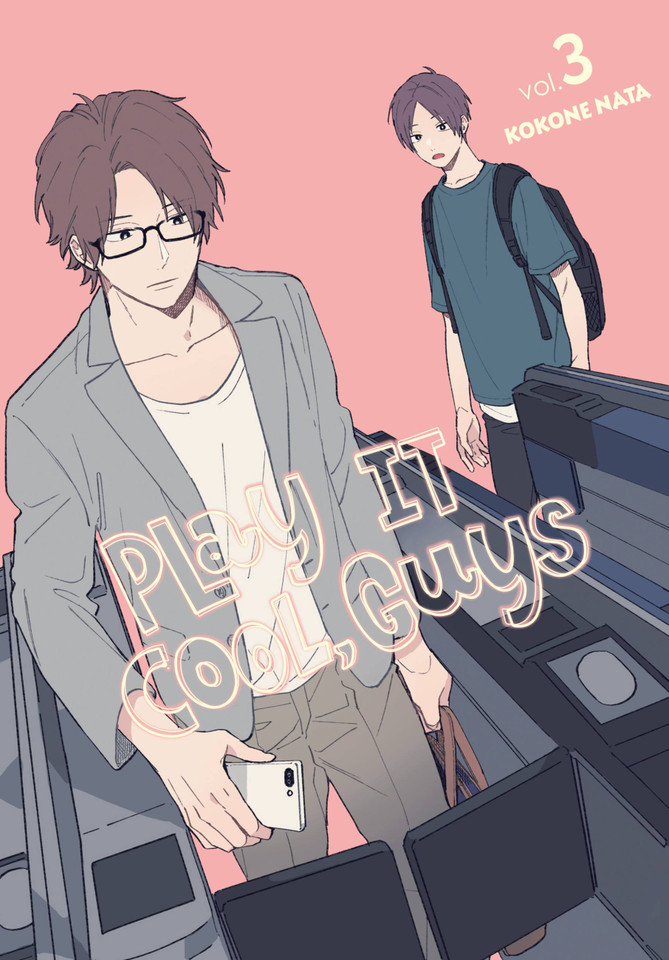 Play It Cool, Guys, Vol. 3 (Play It Cool, Guys #3) book cover by Kokone Nata