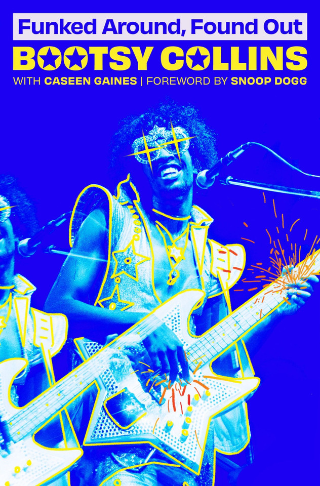 Funked Around, Found Out book cover by Bootsy Collins, Caseen Gaines