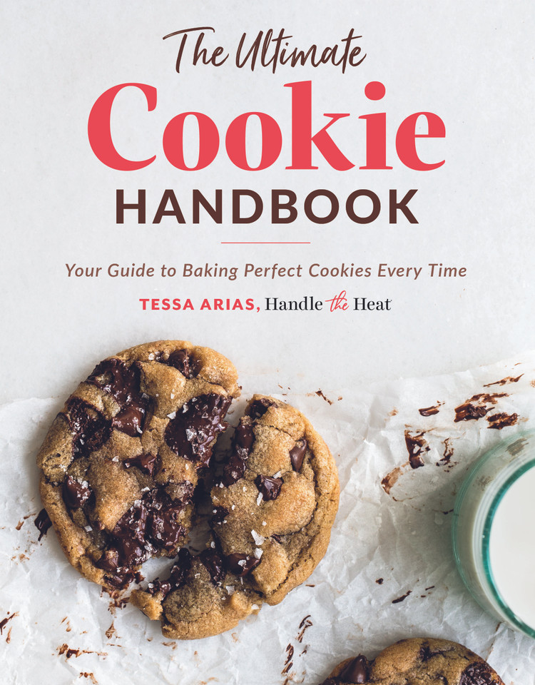 The Ultimate Cookie Handbook: Your Guide To Baking Perfect Cookies Every Time book cover by Tessa Arias