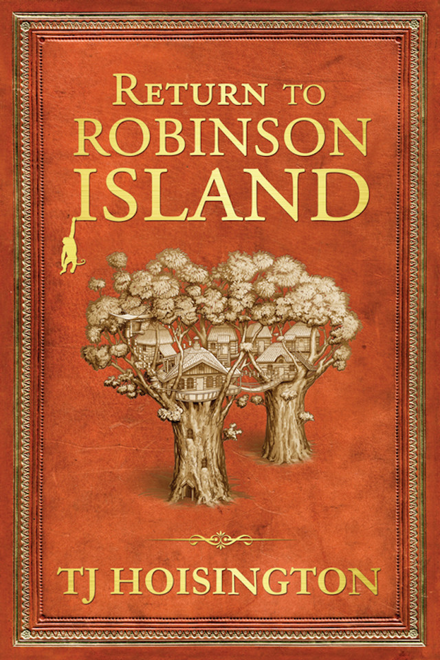 Return to Robinson Island book cover by TJ Hoisington