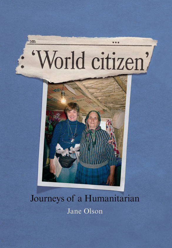 World Citizen: Journeys of a Humanitarian book cover by Jane Olson