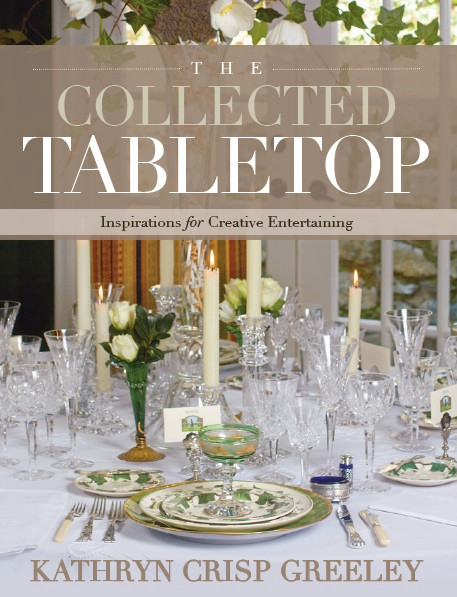 The Collected Tabletop: Inspirations for Creative Entertaining book cover by Kathryn Greeley