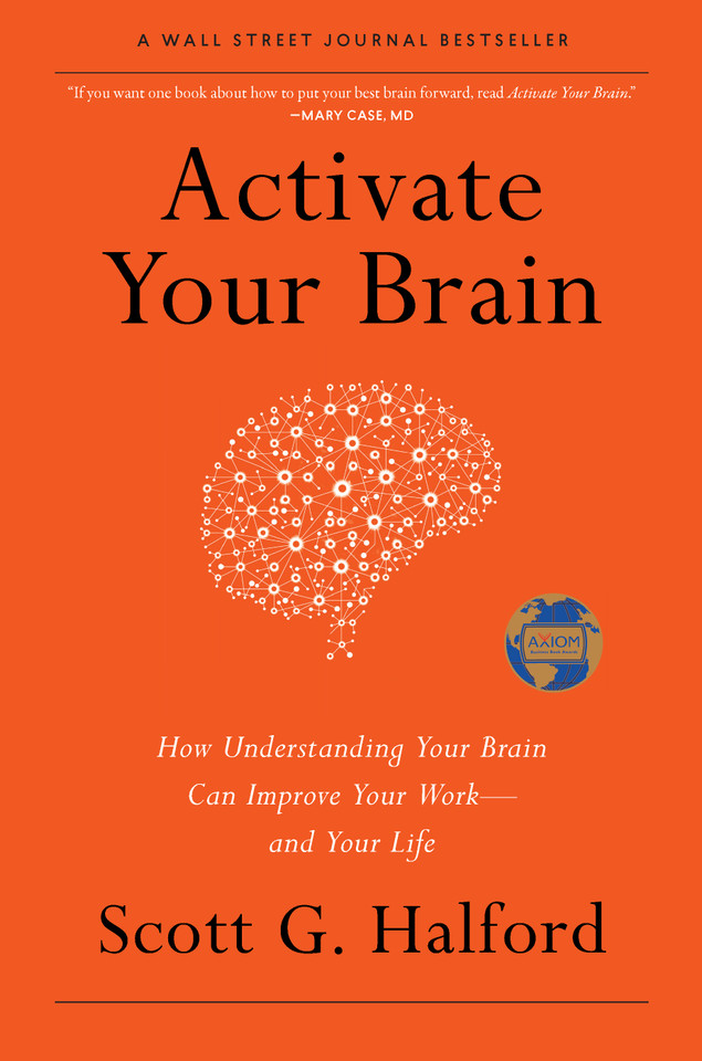 Activate Your Brain: How Understanding Your Brain Can Improve Your Work - and Your Life book cover by Scott G Halford