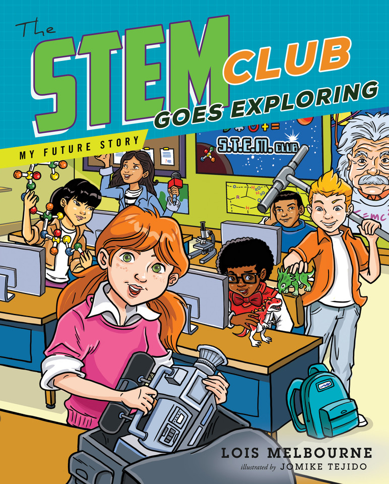The STEM Club Goes Exploring book cover by Lois Melbourne