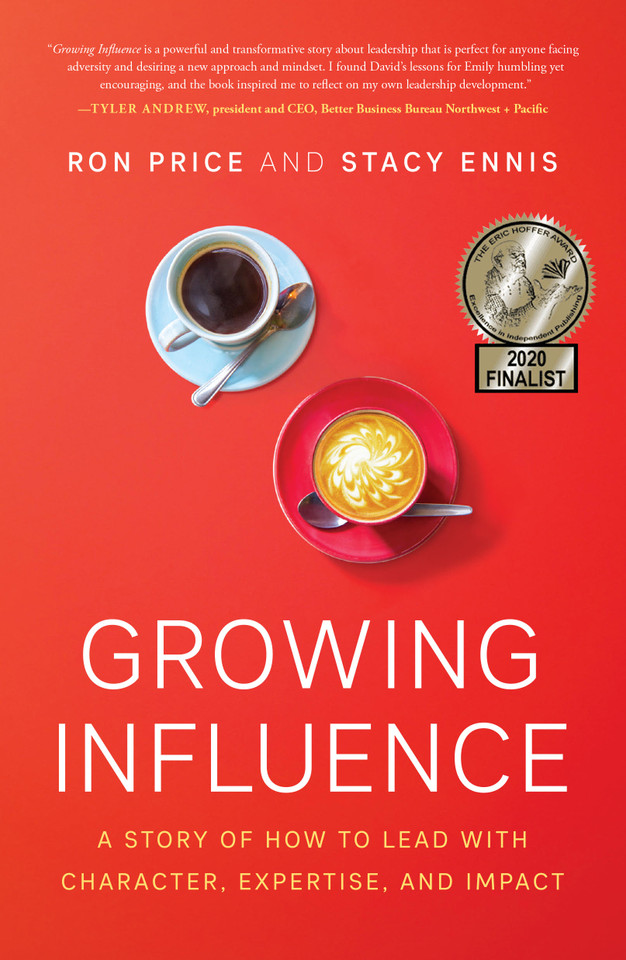Growing Influence: A Story of How to Lead with Character, Expertise, and Impact book cover by Ron Price, Stacy Ennis