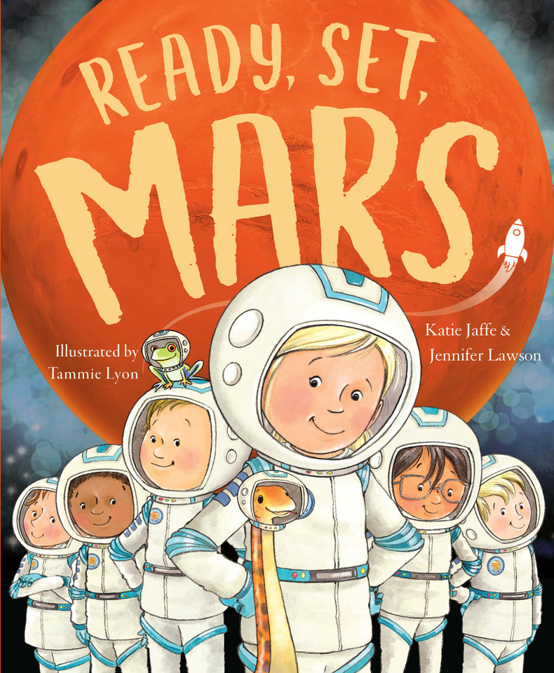 Ready, Set, Mars book cover by Katie Jaffe, Jennifer Lawson
