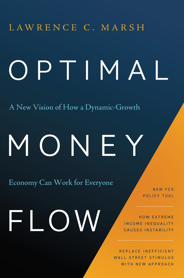 Optimal Money Flow: A New Vision of How a Dynamic-Growth Economy Can Work for Everyone book cover by Lawrence C. Marsh