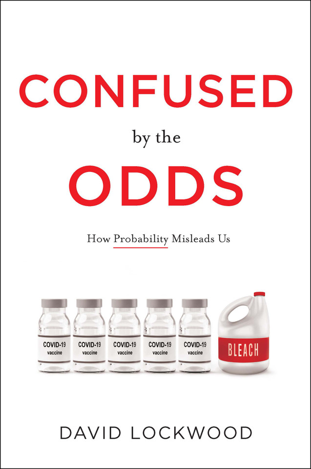 Confused by the Odds: How Probability Misleads Us book cover by David Lockwood