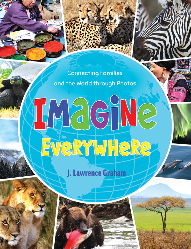 Imagine Everywhere: Connecting Families and the World through Photos book cover by J. Lawrence Graham