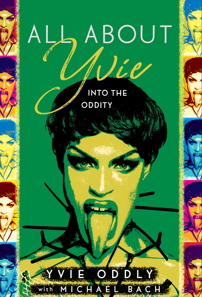 All About Yvie: Into the Oddity book cover by Yvie Oddly