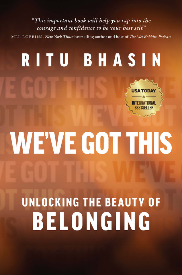 We've Got This: Unlocking the Beauty of Belonging book cover by Ritu Bhasin