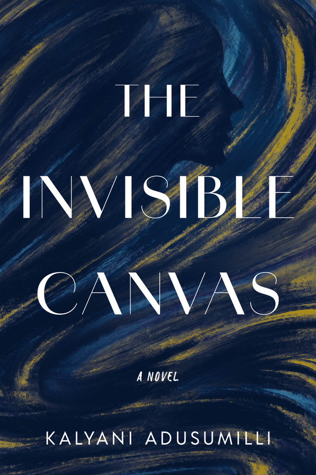The Invisible Canvas: A Novel book cover by Kalyani Adusumilli