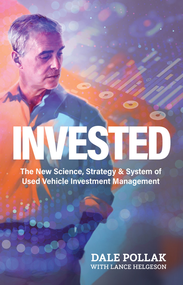 Invested: The New Science, Strategy & System of Used Vehicle Investment Management book cover by Dale Pollak