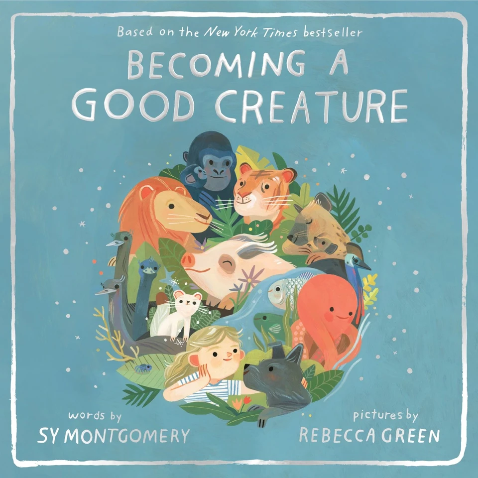 Becoming a Good Creature book cover by Sy Montgomery