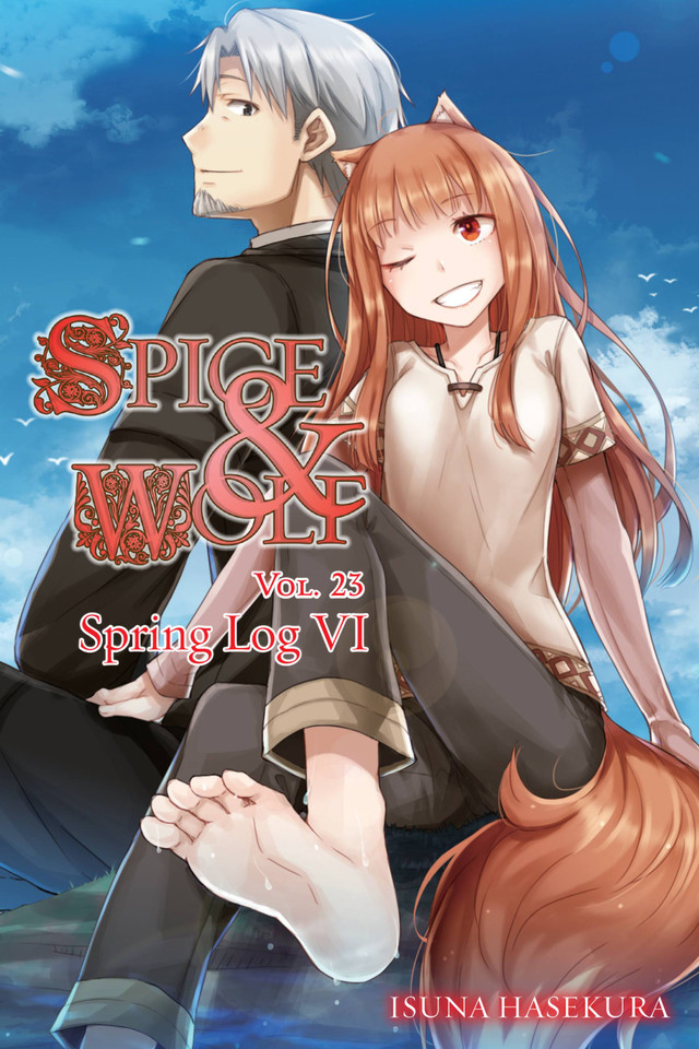 Spice and Wolf, Vol. 23 (light novel) (Spice and Wolf #23) book cover by Isuna Hasekura