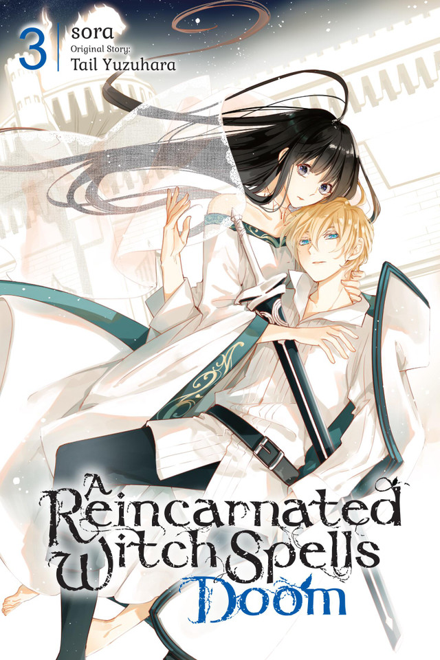 A Reincarnated Witch Spells Doom, Vol. 3 (A Reincarnated Witch Spells Doom #3) book cover by Tail Yuzuhara