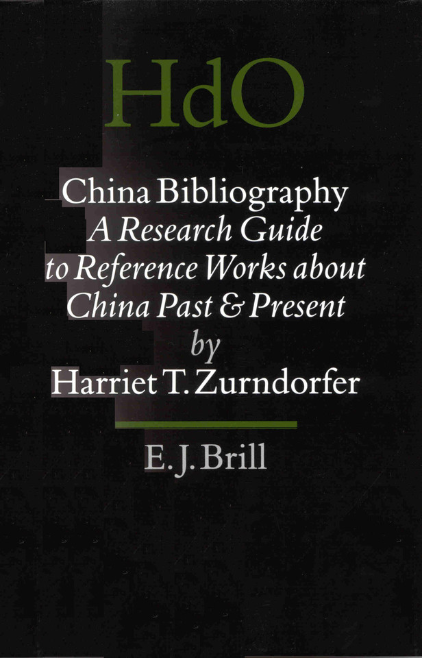 China Bibliography: A Research Guide to Reference Works about China Past and Present [9789004102781]