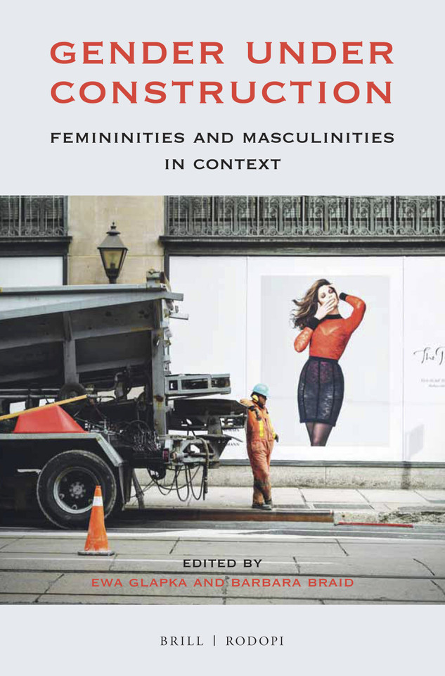 Gender under Construction: Femininities and Masculinities in Context [9789004350762]