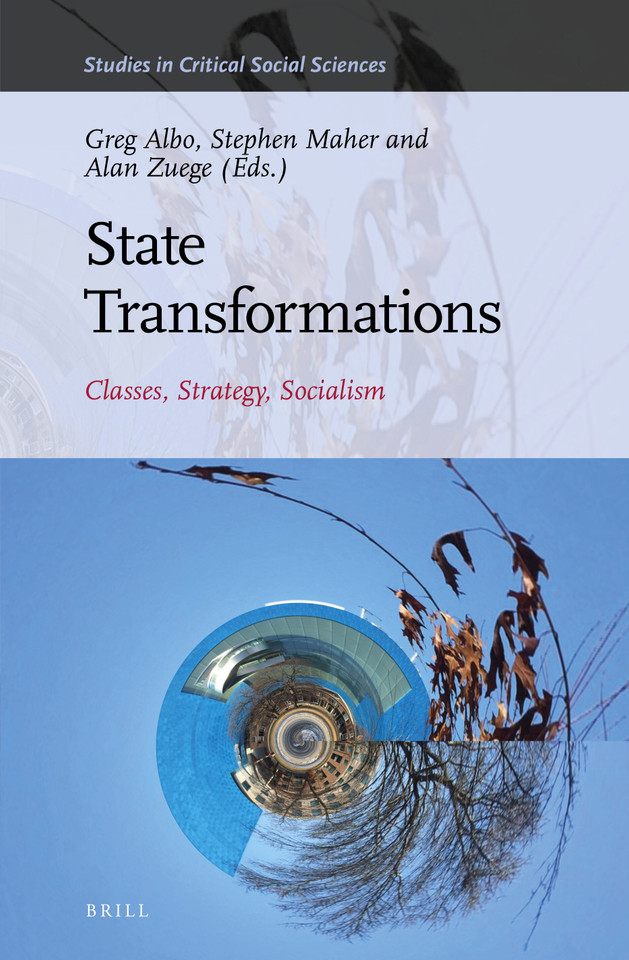 State Transformations: Classes, Strategy, Socialism [9789004459144]