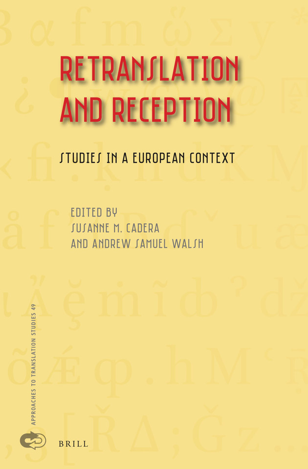 Retranslation and Reception: Studies in a European Context [9789004511309]
