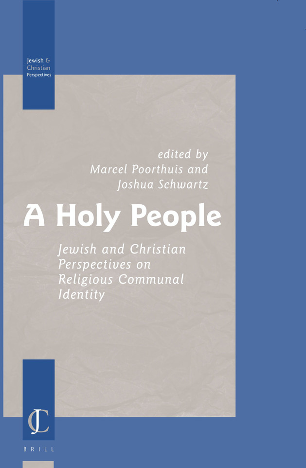 A Holy People: Jewish and Christian Perspectives on Religious Communal Identity [9789004150522]