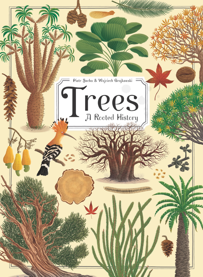 Trees: A Rooted History book cover by Wojciech Grajkowski, Piotr Socha