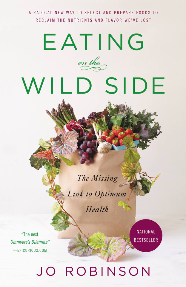 Eating on the Wild Side: The Missing Link to Optimum Health book cover by Jo Robinson