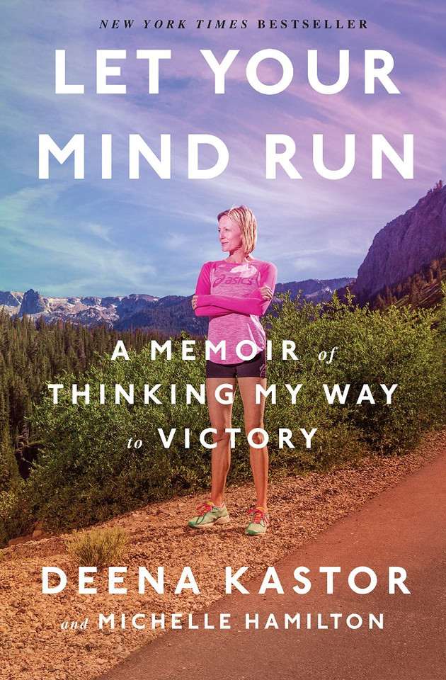 Let Your Mind Run: A Memoir of Thinking My Way to Victory Cover