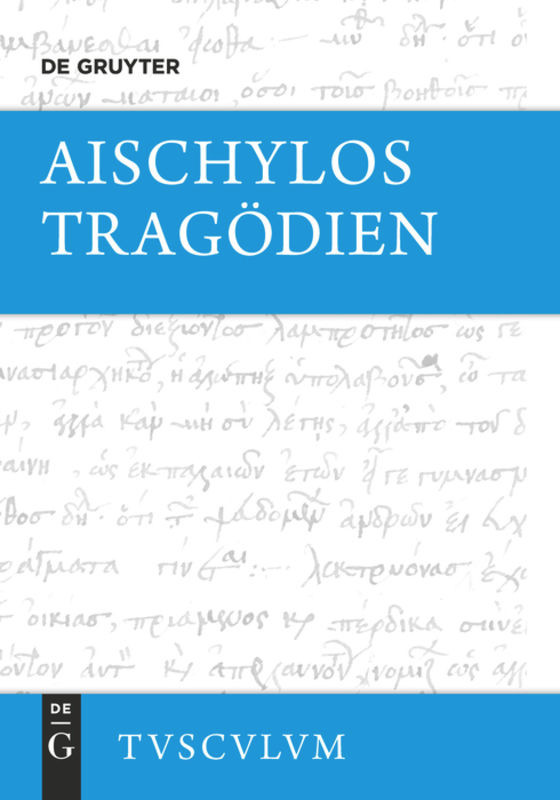 Tragödien (Sammlung Tusculum) book cover by Aischylos