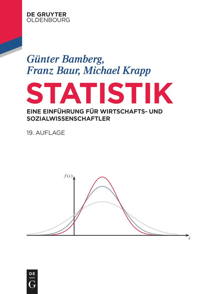 Statistik: Eine Einführung für Wirtschafts- und Sozialwissenschaftler (De Gruyter Studium) [9783110759198]