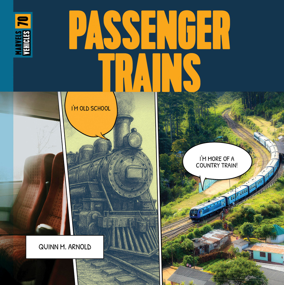 Passenger Trains (Marvels) book cover by Quinn M. Arnold