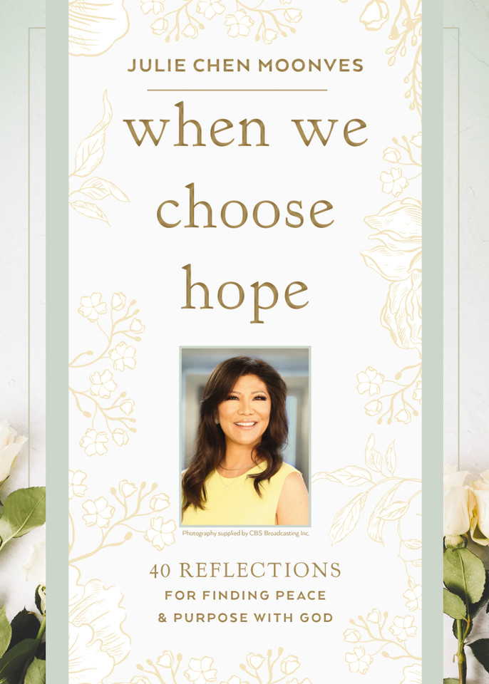 When We Choose Hope: 40 Reflections for Finding Peace and Purpose with God (A Devotional) book cover by Julie Chen Moonves