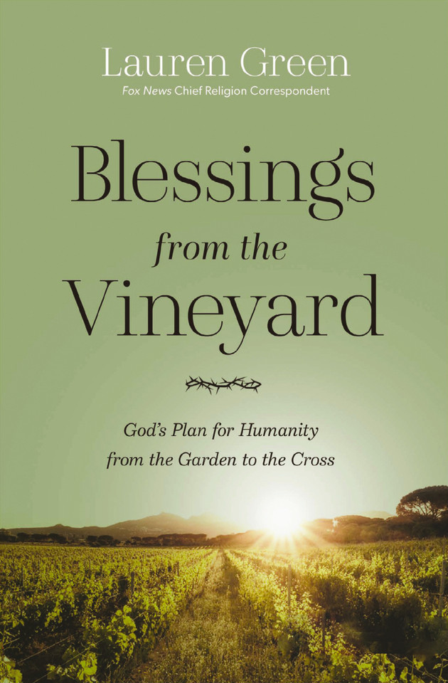 Blessings from the Vineyard: God's Plan for Humanity from the Garden to the Cross book cover by Lauren Green