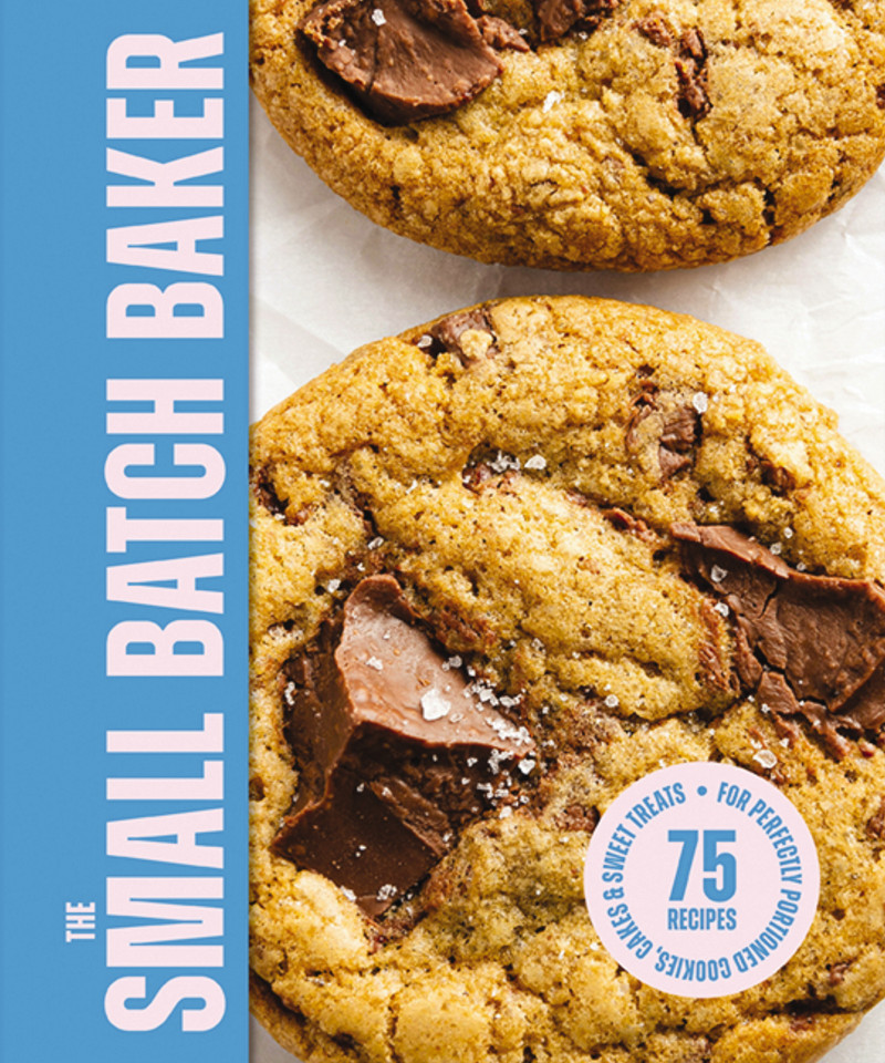 The Small Batch Baker: 75 Recipes for Perfectly Portioned Cookies, Cakes and   Sweet Treats book cover by Editors of Cider Mill Press
