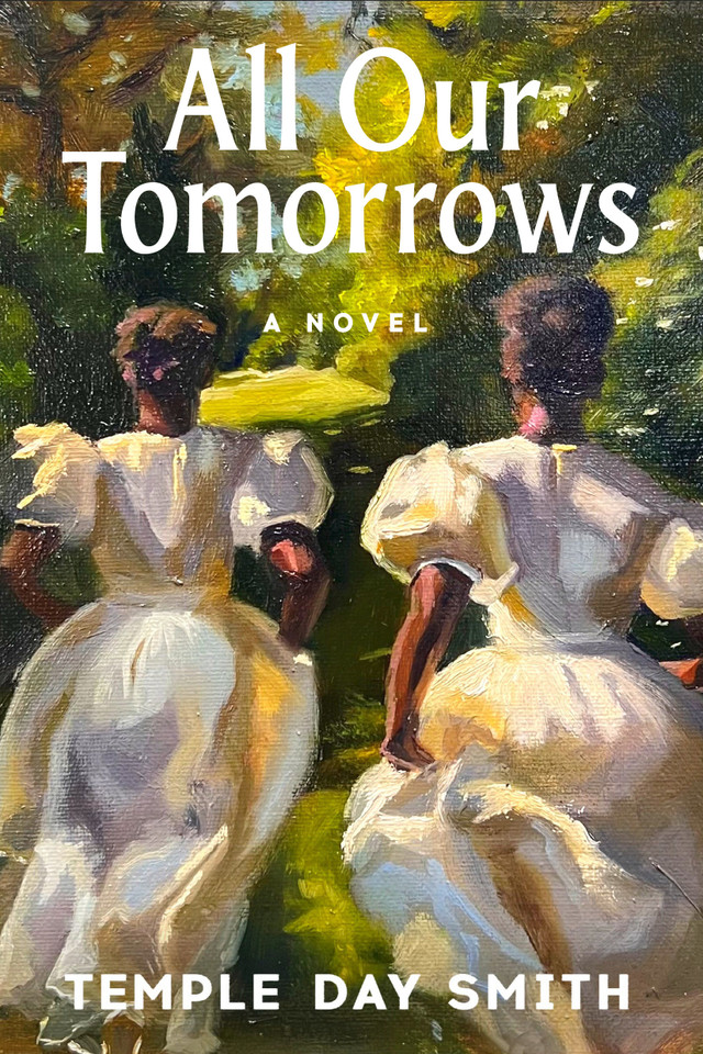 All Our Tomorrows: A Novel book cover by Temple Day Smith