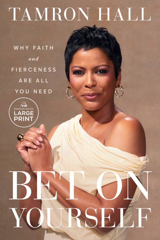 Bet on Yourself: Why Faith and Fierceness Are All You Need book cover by Tamron Hall