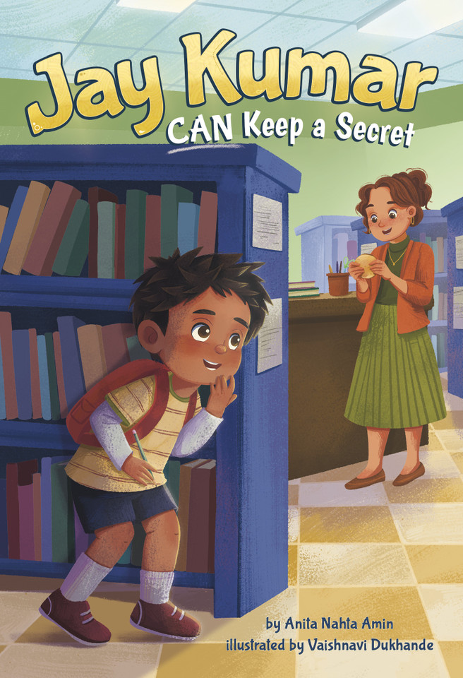Jay Kumar Can Keep a Secret (Jay Kumar Can) book cover by Anita Nahta Amin