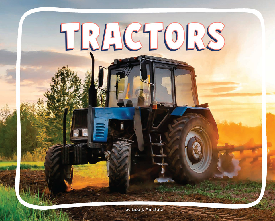 Tractors (Knowledge Builders: On the Farm) book cover by Lisa J. Amstutz